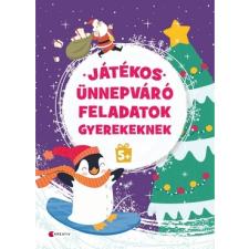 Kreatív Kiadó Játékos ünnepváró feladatok gyerekeknek 5+ gyermek- és ifjúsági könyv