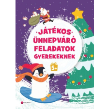 Kreatív Kiadó Játékos ünnepváró feladatok gyerekeknek 5+ (A) gyermek- és ifjúsági könyv
