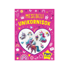  Kreatív Kiadó, Marosvásárhely - Mesebeli unikornisok Pufi matricák gyermek- és ifjúsági könyv