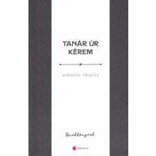 Kreatív Kiadó Tanár úr kérem irodalom