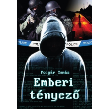 Kreatív Kontroll Kft. Polgár Tamás: Emberi tényező regény