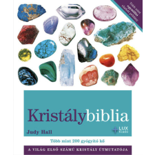  Kristálybiblia - Több mint 200 gyógyító kő (új kiadás) ezoterika
