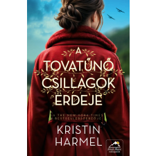 Kristin Harmel - A tovatűnő csillagok erdeje egyéb könyv