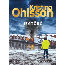 Kristina Ohlsson - Jégtörő egyéb könyv