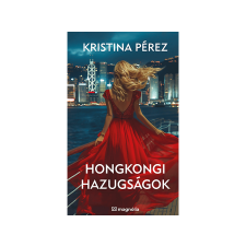  Kristina Pérez - Hongkongi hazugságok regény