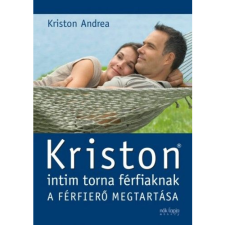 Kriston Andrea Kriston intim torna férfiaknak - 2. kiadás (BK24-160435) életmód, egészség