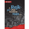 Kronosz Kiadó A Rajk-per éve - Közelítések 1949-hez (A)