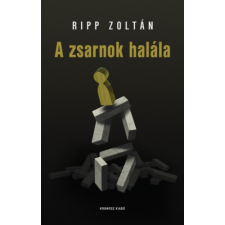 Kronosz Könyvkiadó KFT A zsarnok halála regény