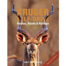  Kruger Self-Drive: Second Edition: Routes, Roads & Ratings – Heinrich Van Den Berg idegen nyelvű könyv