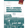 Kukorelli István KUKORELLI ISTVÁN - Kell-e nekünk népszavazás? Elrendelt népszavazások Magyarországon 1989-2019