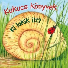  Kukucs könyvek - Ki lakik itt? egyéb könyv