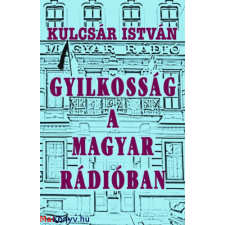 Kulcsár István : Gyilkosság a Magyar Rádióban ajándékkönyv