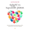 Kulcslyuk Kiadó Gyógyító és kapcsolódó játékok (9786155932366)