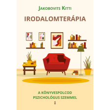 Kulcslyuk Kiadó Kft Irodalomterápia - A könyvespolcod pszichológusszemmel bútor