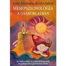 Kulcslyuk Mesepszichológia a gyakorlatban egyéb e-könyv