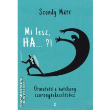 Kulcslyuk Mi lesz, HA... ?! - Szondy Máté egyéb könyv