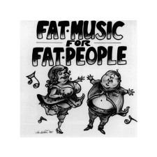  Különböző előadók - Fat Music For Fat People (Cd) heavy metal