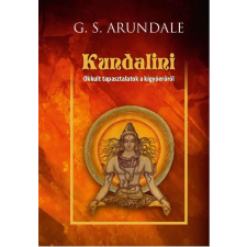  Kundalini - Okkult tapasztalatok a kígyóerőről ezoterika