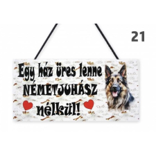  Kutyás Fatábla- Ez a ház üres lenne Németjuhász nélkül ajándéktárgy