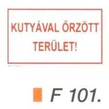 Kutyával örzött terület F101 információs címke