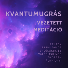Kvantumugrás vezetett meditáció ezotéria