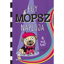 Kyla May - Egy mopsz naplója - Ki mit tud? gyermek- és ifjúsági könyv