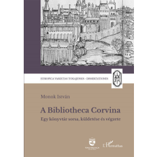 L&#039;Harmattan Kiadó A Bibliotheca Corvina történelem