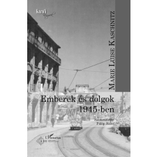 L'Harmattan Kiadó Emberek és dolgok 1945-ben egyéb könyv