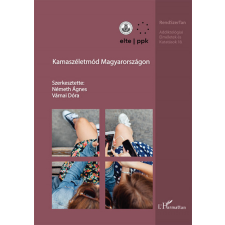 L&#039;Harmattan Kiadó Kamaszéletmód Magyarországon társadalom- és humántudomány