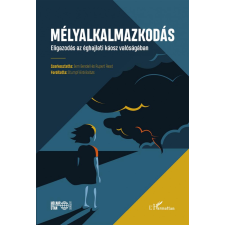 L'Harmattan Kiadó Mélyalkalmazkodás egyéb könyv