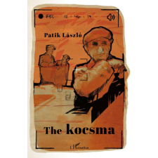 L&#039;Harmattan Kiadó Patik László - The kocsma regény