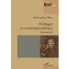 L'Harmattan Kiadó Schwendtner Tibor - Heidegger és a nemzetiszocializmus