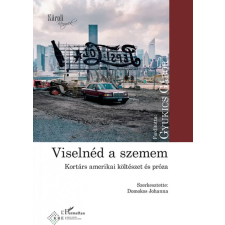 L'Harmattan Kiadó Viselnéd a szemem irodalom