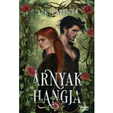 L. K. Patrícia - Árnyak hangja egyéb könyv