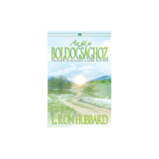 L. Ron Hubbard: Az út a boldogsághoz könyv életmód, egészség