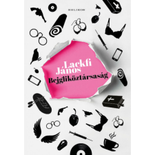 Lackfi János - Bejgliköztársaság egyéb könyv