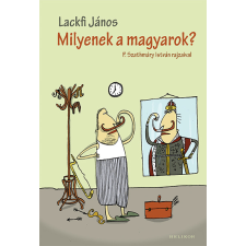 Lackfi János - Milyenek a magyarok? egyéb könyv