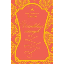 Laclos De Choderlos Veszedelmes viszonyok irodalom