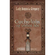Lady Augusta Gregory Cuchulain, az ulsteri hős történelem