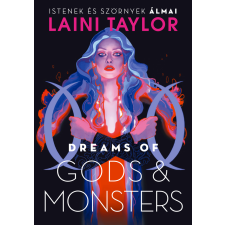 Laini Taylor - Dreams of Gods & Monsters – Istenek és szörnyek álmai egyéb könyv