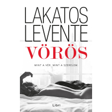 Lakatos Levente LAKATOS LEVENTE - VÖRÖS irodalom
