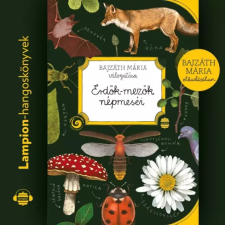 Lampion Könyvek Erdők-mezők népmeséi gyermek- és ifjúsági könyv