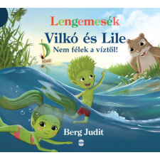 Lampion Könyvek Lengemesék - Vilkó és Lile - Nem félek a víztől! gyermek- és ifjúsági könyv