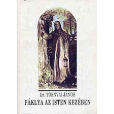 Lánchíd Kiadó Fáklya az Isten kezében antikvárium - használt könyv