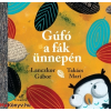Lanczkor Gábor : Gúfó a fák ünnepén