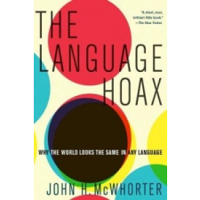  Language Hoax – John H. McWhorter idegen nyelvű könyv