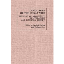 Languages of the Unsayable – Wolfgang Iser,Sanford Budick idegen nyelvű könyv