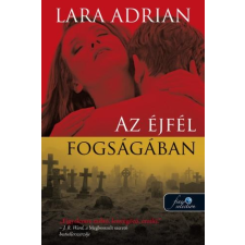 Lara Adrian ADRIAN, LARA - AZ ÉJFÉL FOGSÁGÁBAN - ÉJFÉL SZÜLÖTTEI 8. irodalom