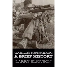 Larry Slawson (magánkiadás) Carlos Hathcock egyéb e-könyv