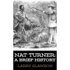 Larry Slawson (magánkiadás) Nat Turner